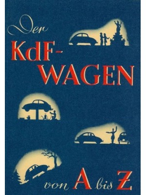 DER KDF-WAGEN VON A BIS Z