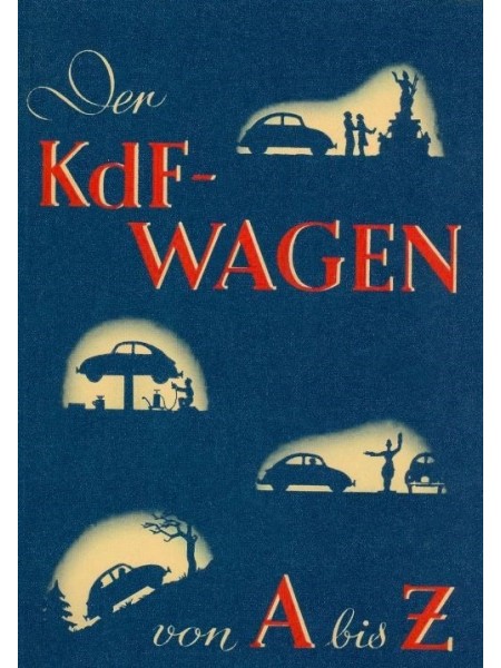 DER KDF-WAGEN VON A BIS Z