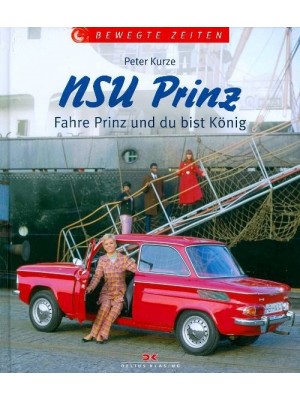 NSU PRINZ - FAHRE PRINZ UNE DU BIST KÖNIG