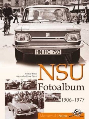 NSU AUTO FOTOALBUM 1906-1977