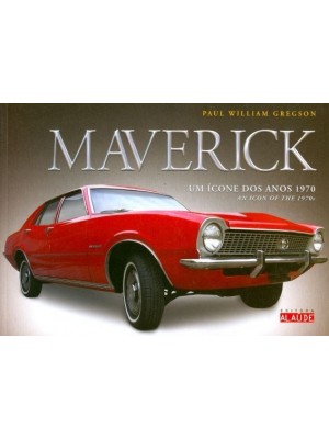 MAVERICK- UM ICONE DOS ANOS 1970