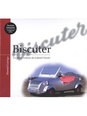 BISCUTER- LA PETITE VOITURE DE GABRIEL VOISIN