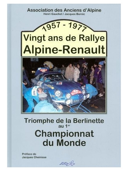 1957-1977 VINGT ANS DE RALLYE ALPINE - RENAULT