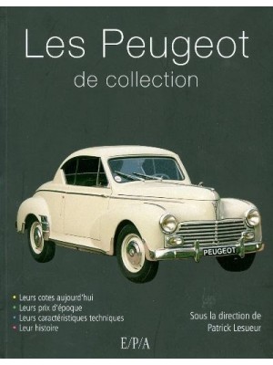 LES PEUGEOT DE COLLECTION