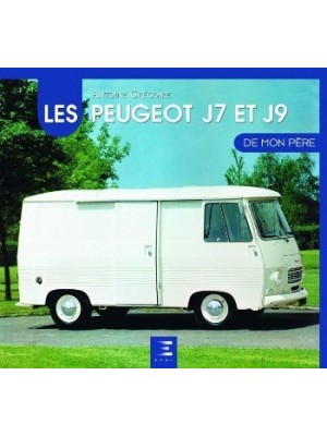 LES PEUGEOT J7-J9 DE MON PERE