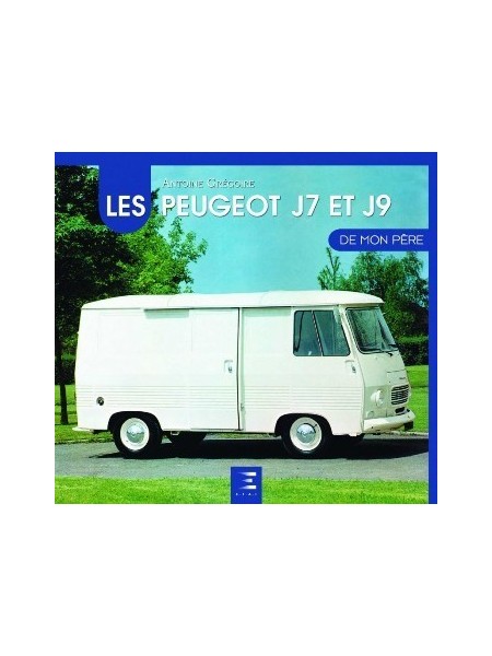 LES PEUGEOT J7-J9 DE MON PERE