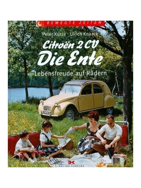 CITROEN 2CV DIE ENTE - LEBENSFREUDE AUF RADERN