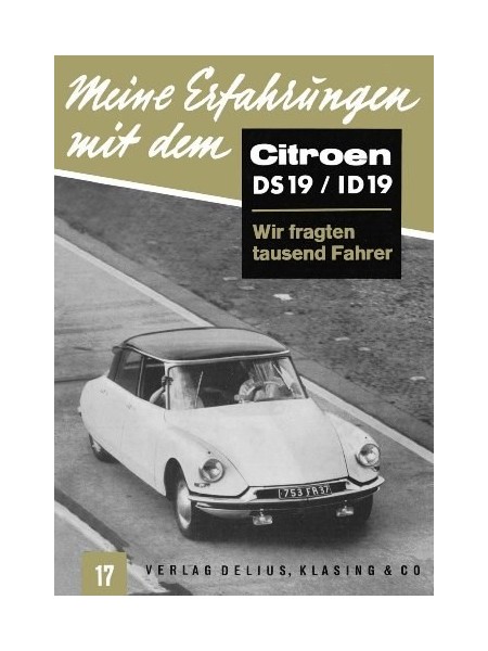 MEINE ERFAHRUNGEN MIT DEM CITROEN DS 19/ID 19
