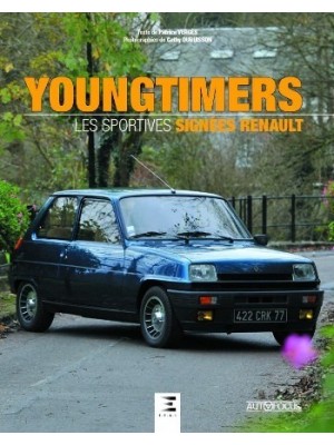 YOUNGTIMERS LES SPORTIVES SIGNEES RENAULT