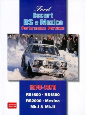 FORD ESCORTS RS & MEXICO 1970-1979 PERFORMANCE PORTFOLIO