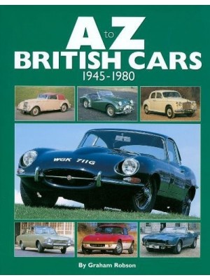 A-Z BRITISH CARS 1945-1980