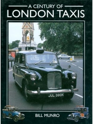 A CENTURY OF LONDON TAXIS