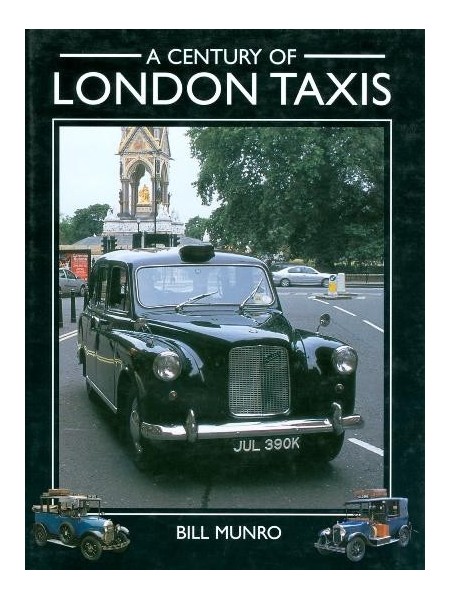 A CENTURY OF LONDON TAXIS