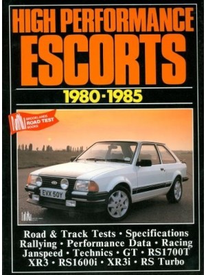 HIGH PERFORMANCE FORD ESCORTS 1980-1985