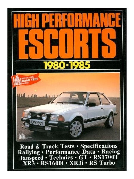 HIGH PERFORMANCE FORD ESCORTS 1980-1985