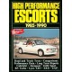 HIGH PERFORMANCE FORD ESCORTS 1985-1990