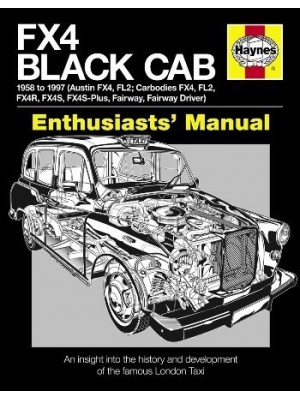 FX4 BLACK CAB 1954-1997 - ENTHUTIASTS' MANUAL