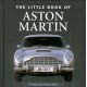 THE LITTLE BOOK OF ASTON MARTIN