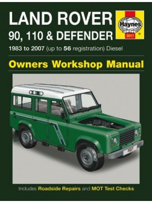 LAND ROVER 90 110  & DEFENDER DIESEL 1983-07 - OWNERS WORKSHOP MANUAL