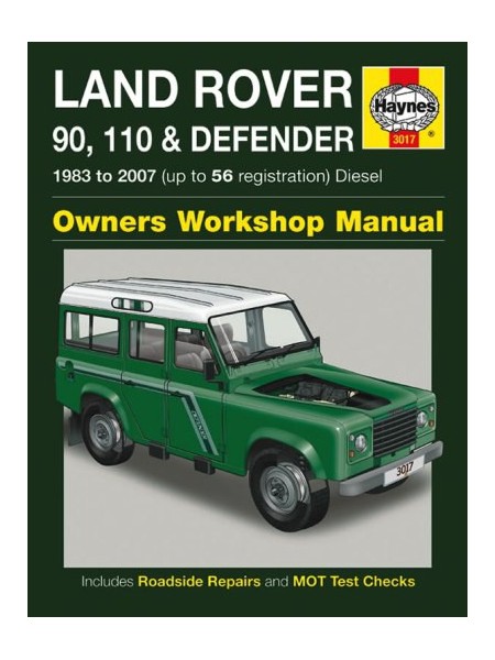 LAND ROVER 90 110  & DEFENDER DIESEL 1983-07 - OWNERS WORKSHOP MANUAL