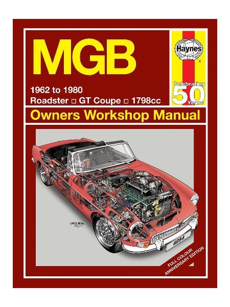 MGB 1962-80 - OWNERS WORKSHOP MANUAL - EDITION 50TH YEARS