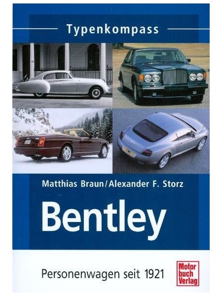 BENTLEY PERSONENWAGEN SEIT 1921 - TYPENKOMPASS