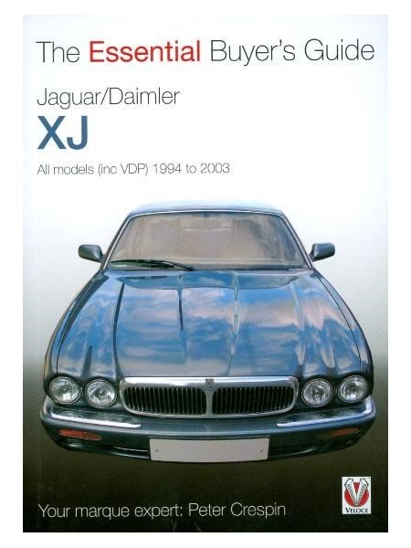 JAGUAR/DAIMLER XJ THE ESSENTIAL BUYER'S GUIDE