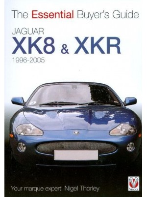 JAGUAR XK8 & XKR - ESSENTIAL BUYER'S GUIDE