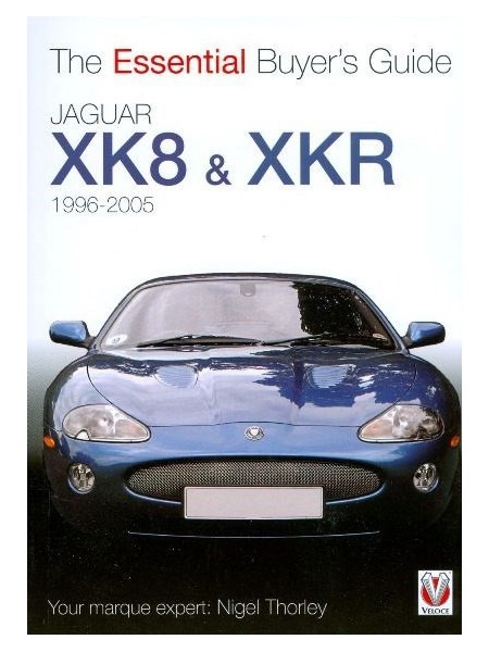 JAGUAR XK8 & XKR - ESSENTIAL BUYER'S GUIDE