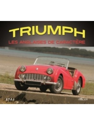 TRIUMPH LES ANGLAISES DE CARACTERE