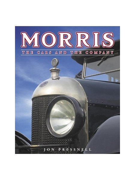 MORRIS - THE CARS AND THE COMPANY