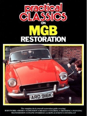 PRACTICAL CLASSICS ON MGB RESTORATION