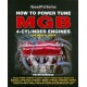 HOW TO POWER TUNE MGB 4 CYL. ENGINES OP