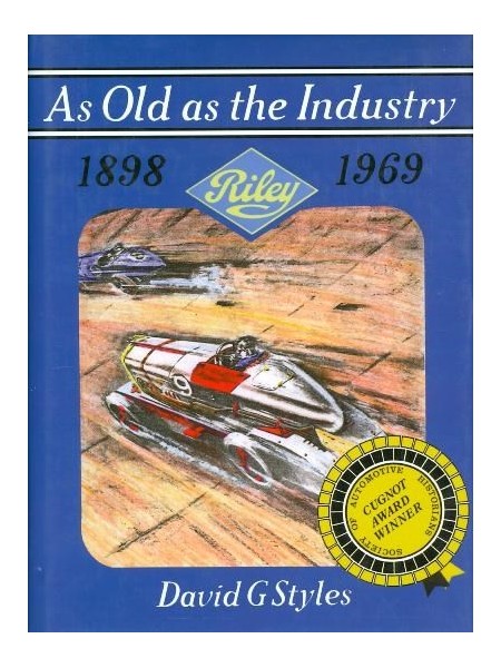 RILEY AS OLD AS THE INDUSTRY 1898-1939