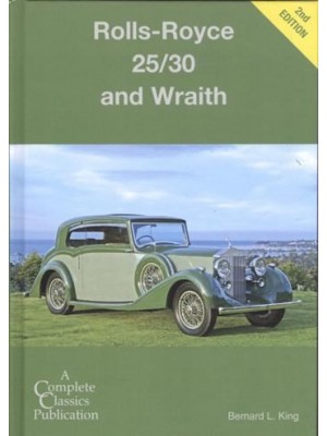 ROLLS-ROYCE 25/30 AND WRAITH COMPLETE CLASSICS