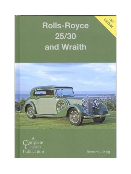 ROLLS-ROYCE 25/30 AND WRAITH COMPLETE CLASSICS