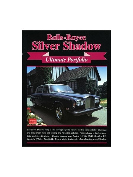 ROLLS ROYCE SILVER SHADOW ULTIMATE PORTFOLIO