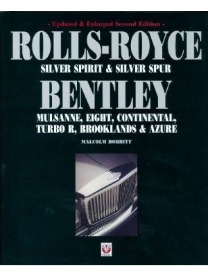 ROLLS-ROYCE SILVER SPIRIT/SPUR - BENTLEY MULSANNE, ...