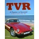 TVR - A PASSION TO SUCCEED - THE MARTIN LILLEY ERA 1965-1981 VOL.2