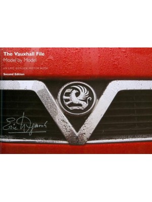 THE VAUXHALL FILE MODEL BY MODEL