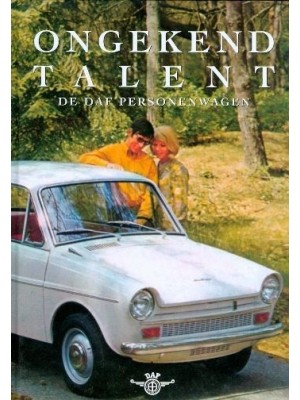 DAF - ONGEKEND TALENT - DE DAF PERSONENWAGEN