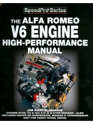 THE ALFA ROMEO V6 ENGINE HIGH-PERFORMANCE MANUAL