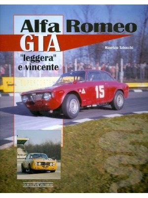 ALFA ROMEO GTA "LEGGERA E VINCENTE"