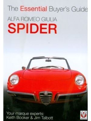 ALFA ROMEO GIULIA SPIDER - THE ESSENTIAL BUYER'S GUIDE