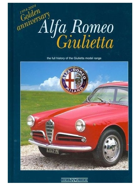 ALFA ROMEO GIULIETTA 1954-2004 GOLDEN ANNIVERSARY