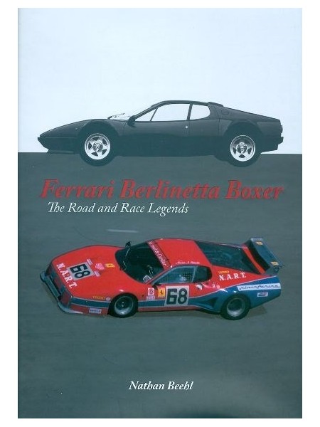 FERRARI BERLINETTA BOXER - THE ROAD AND RACE LEGENDS