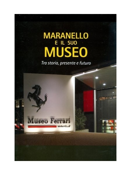 MARANELLO E IL SUO MUSEO