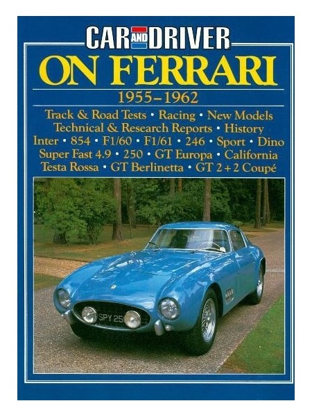 ON FERRARI 1955-1962 - CAR AND DRIVER