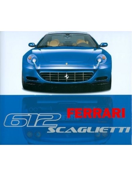 FERRARI 612 SCAGLIETTI