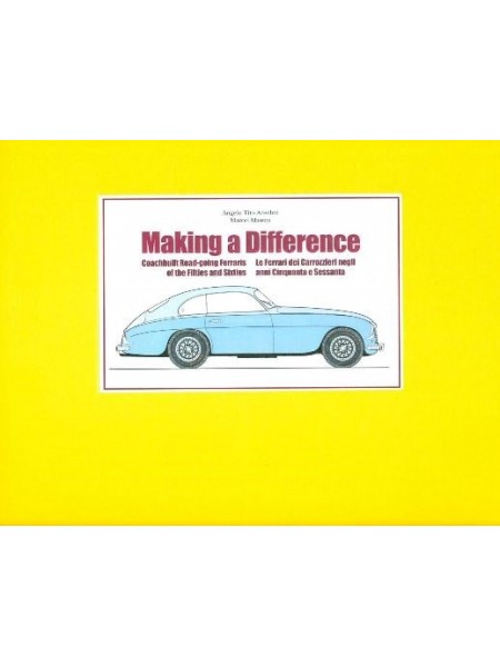 MAKING A DIFFERENCE - COACHBUILT ROAD-GOING FERRARIS OF THE 50s & 60s